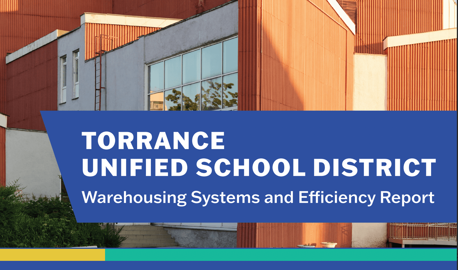 Torrance Unified School District Warehousing Systems and Efficiency Report