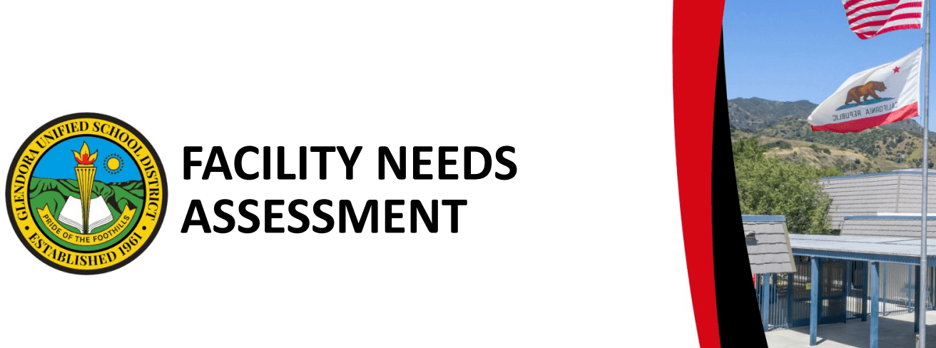 Glendora School District Facility Needs Assessment